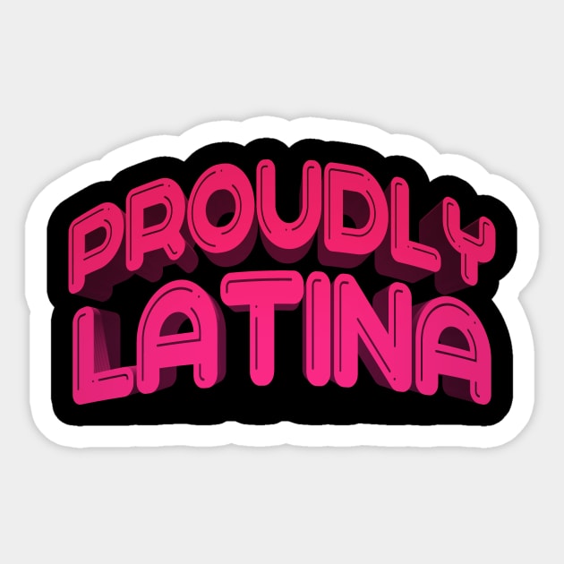 Latina proudly spanish quotes Sticker by carolsalazar